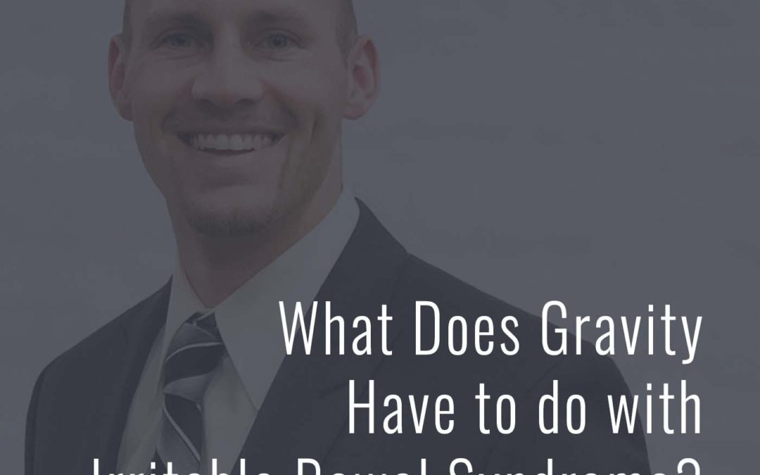 What Does Gravity Have to do with Irritable Bowel Syndrome?